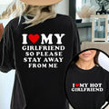 I Love My Girlfriend Couple clothing I Love My Boyfriend So Please Stay Away From Me Funny Saying Quote Hoodies
