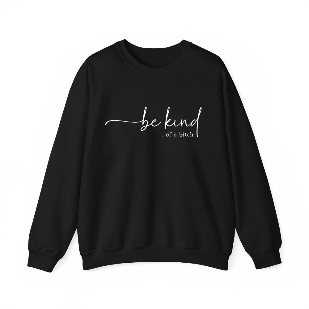 Women's T - Shirt: Edgy 'be kind...of a bitch.' Design, Blending Sweet and Sassy for a Unique Fashion Statement