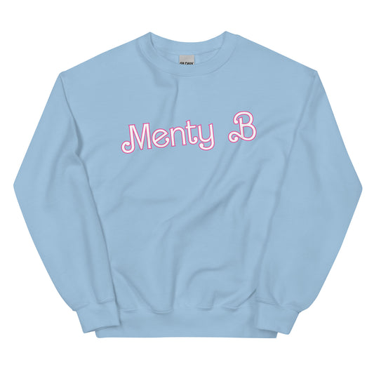 Menty B (Barbie Font) Sweatshirt