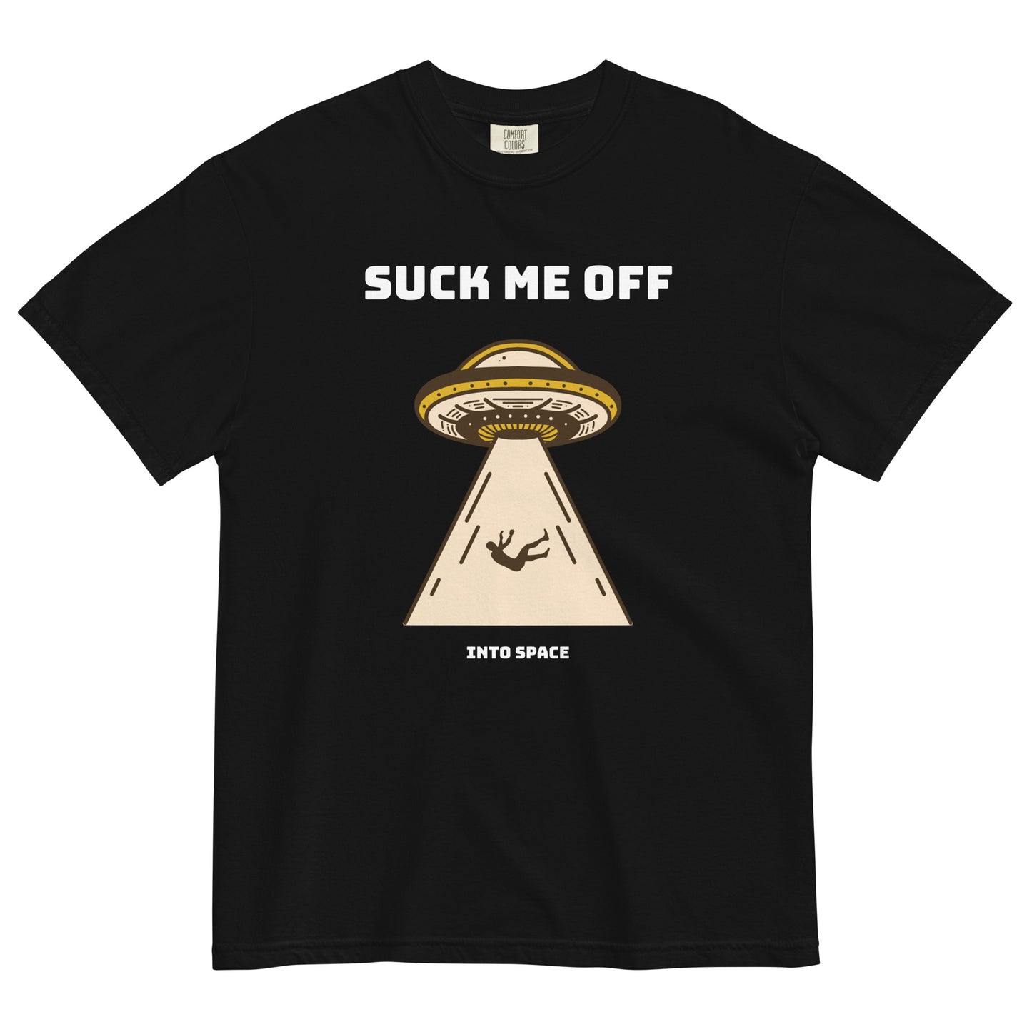 Suck Me Off (Into Space) t-shirt