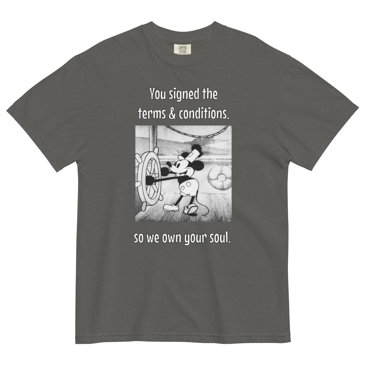 You Signed The Terms & Conditions So We Own Your Soul Unisex t-shirt