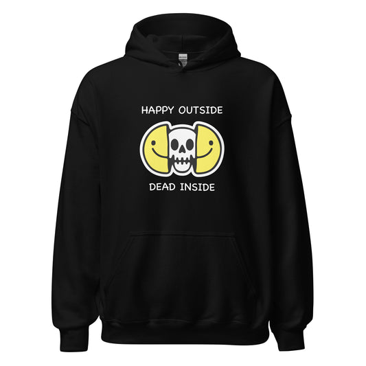 Happy Outside Dead Inside Unisex Hoodie